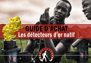 Quels détecteurs de métaux pour trouver de l'or natif ?